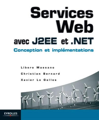 Services web avec J2EE et .NET - Conception et implémentations