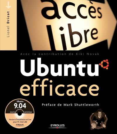 Ubuntu efficace - Ubuntu 9.04 "Jaunty jackalope". Avec cd-rom.