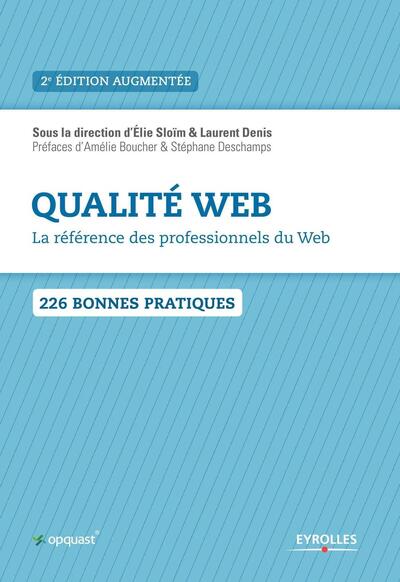 Qualité Web 2e édition - La référence des professionnels du Web.