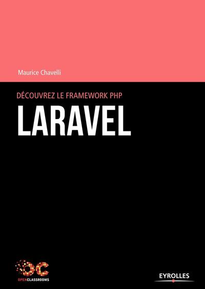 Découvrez le framework PHP Laravel