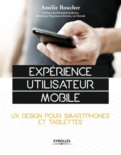 Expérience utilisateur mobile - UX Design pour smartphones et tablettes.