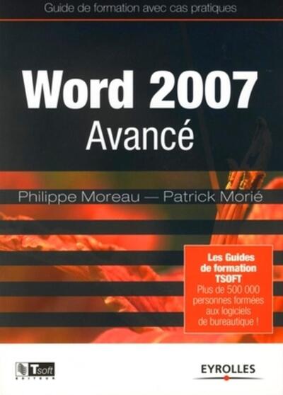 Word 2007 Avancé - Guide de formation avec cas pratiques