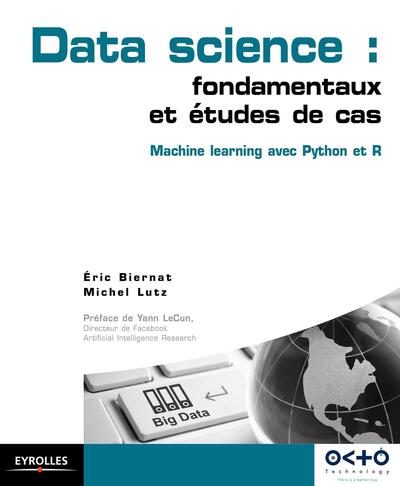 Data science : fondamentaux et études de cas - Machine Learning avec Python et R