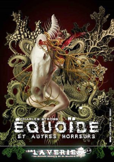 Le cycle de la laverie - Équoïde - et autres horreurs