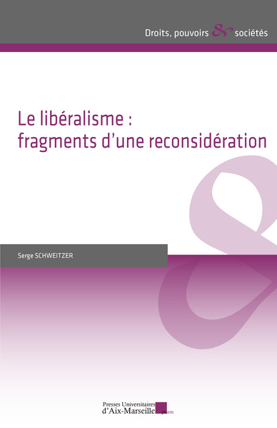 Le libéralisme : fragments d’une reconsidération