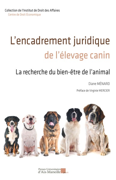 L’encadrement juridique de l’élevage canin - La recherche du bien-être de l’animal