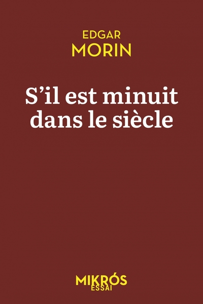 S'il est minuit dans le siècle
