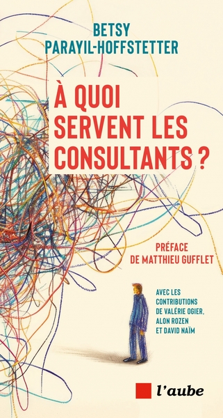 À quoi servent les consultants ?