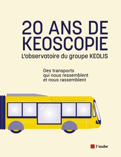 20 ans de Keoscopie - L’observatoire du groupe KEOLIS