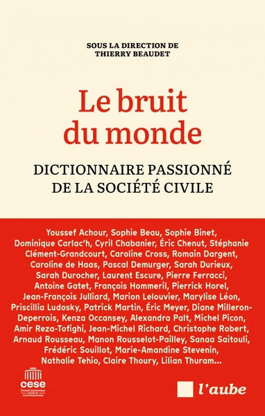Le bruit du monde : dictionnaire passionné de la société civ