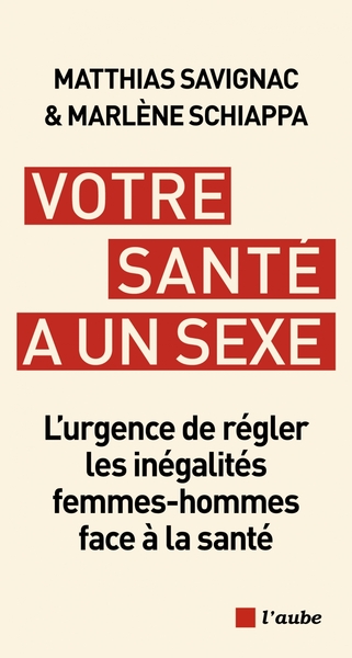 Votre santé a un sexe - L’urgence de régler les inégalités