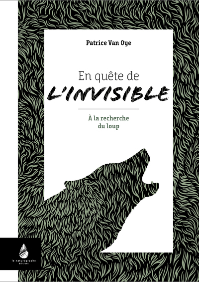 En quête de l'invisible - A la recherche du loup