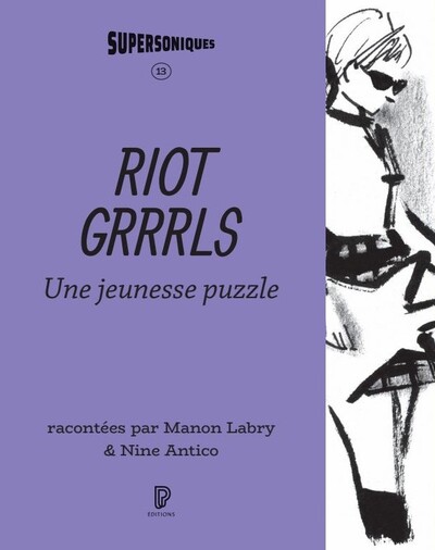 Riot Grrrls - Une jeunesse puzzle