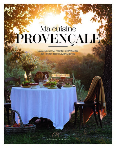 Ma cuisine provençale - Un recueil de 5O recettes de Provence