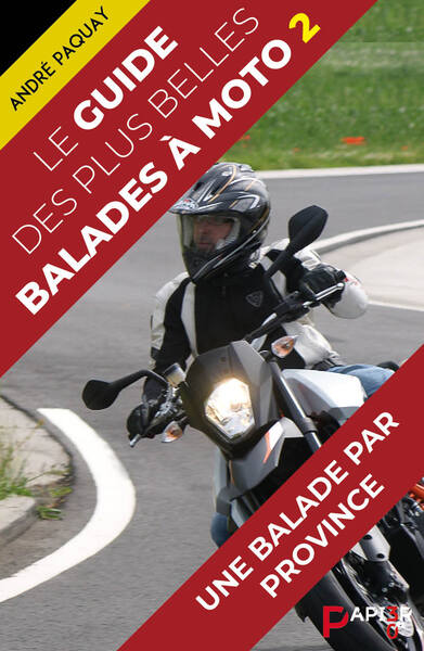 Le Guide des plus belles balades à moto