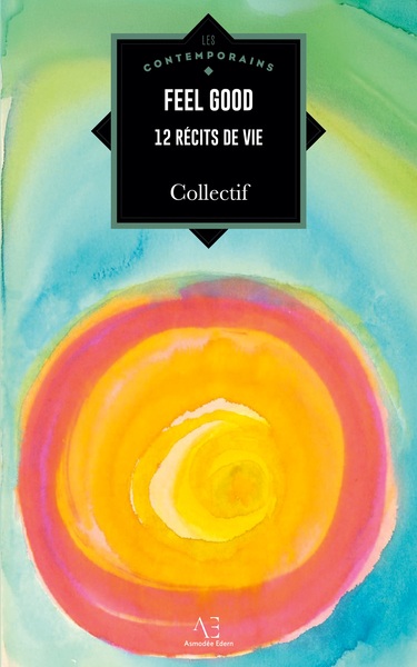 Feel Good - 12 récits de vie