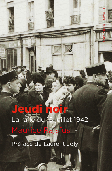 Jeudi noir - La Rafle du 16 juillet 1942