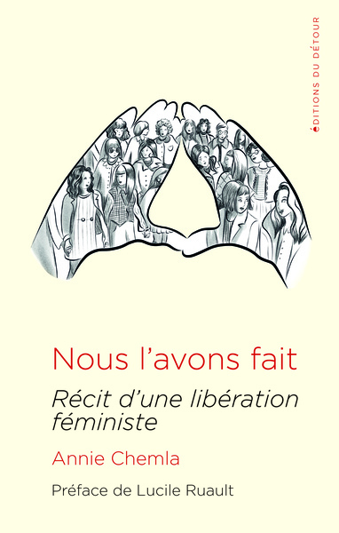 Nous l'avons fait - Récit d'une libération féministe