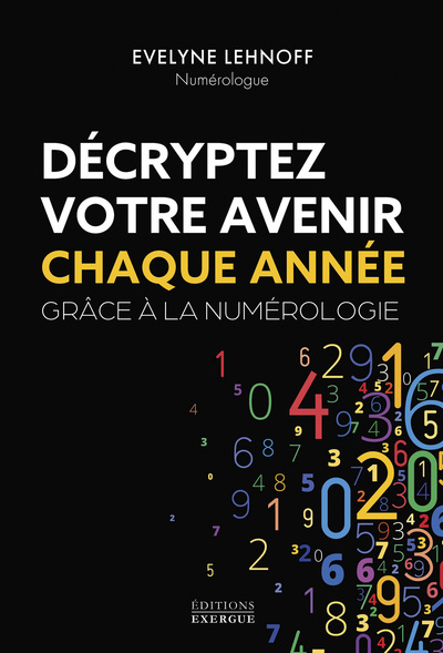 Décryptez votre avenir chaque année grâce à la numérologie