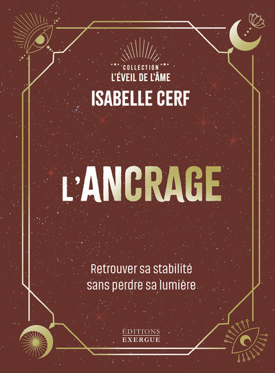 L'Ancrage - Retrouver sa stabilité sans perdre sa lumière