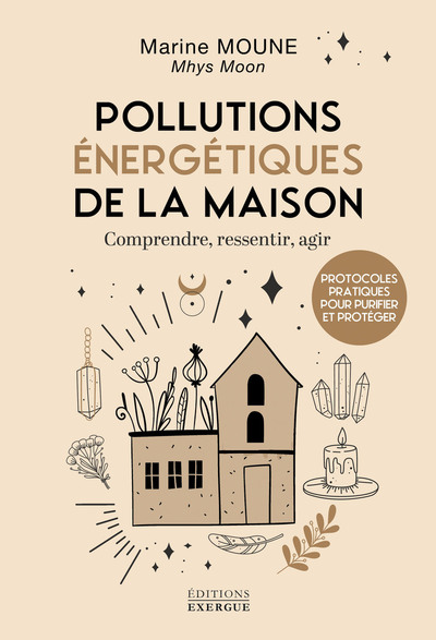 Pollutions énergétiques de la maison - Comprendre, ressentir, agir
