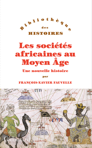 Les sociétés africaines au Moyen Âge - Une nouvelle histoire