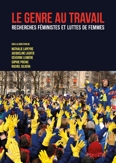 Le genre au travail - Recherches féministes et luttes de femmes