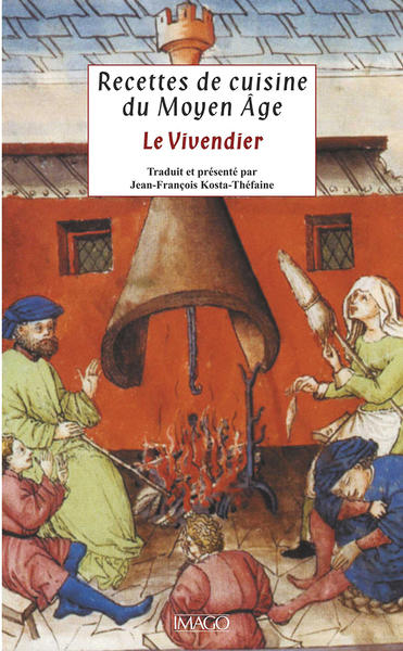 Recettes de cuisine du Moyen-Age - Le vivendier