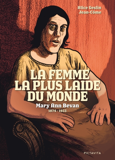 La femme la plus laide du monde - Mary-Ann Bévan