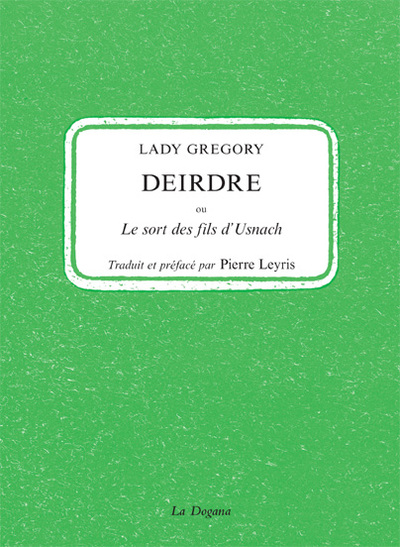Deirdre ou le sort des fils d'Usnach