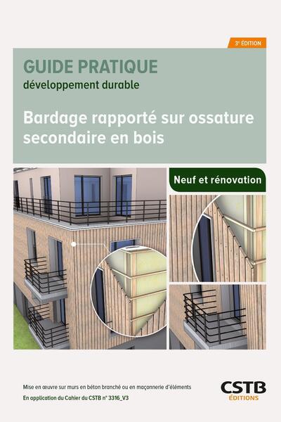 Bardage rapporté sur ossature secondaire en bois - Mise en oeuvre sur murs en béton banché ou en maçonnerie d'éléments