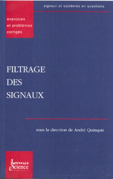 Filtrage des signaux, exercices et problémes corrigés