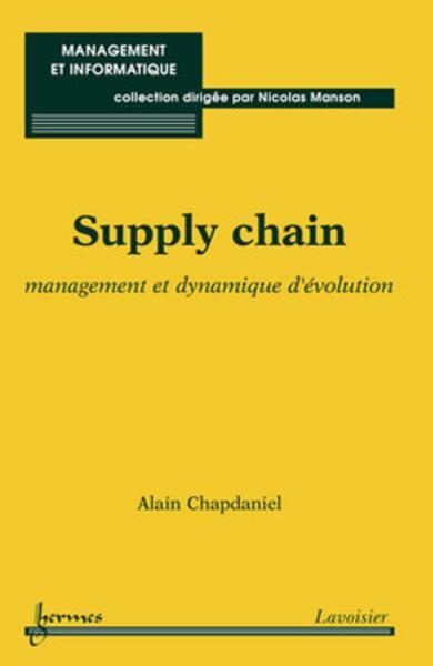 Supply chain - management et dynamique d'évolution