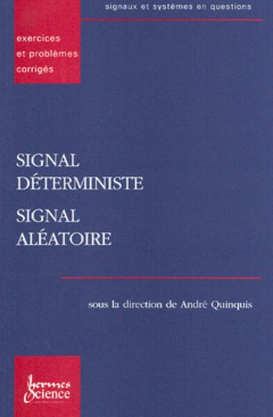 Signal déterministe, signal aléatoire exercices et problèmes corrigés