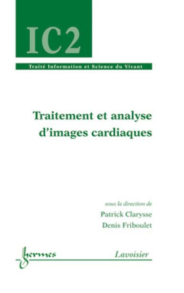 Traitement et analyse d'images cardiaques