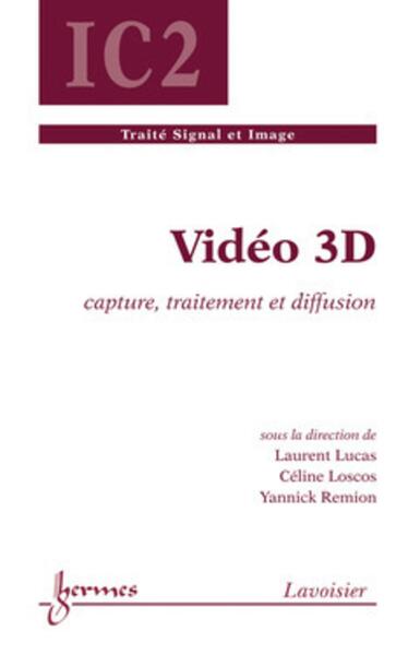 Vidéo 3D : capture, traitement et diffusion