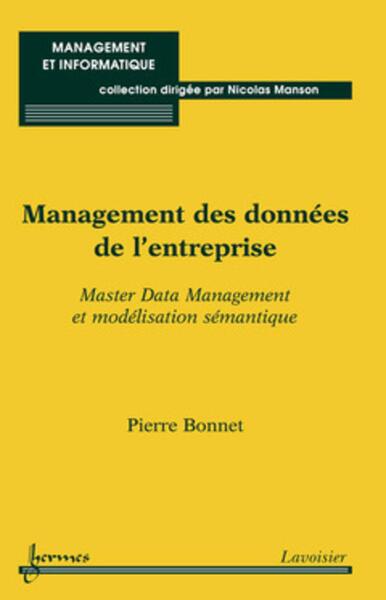 Management des données de l'entreprise - Master Data Management et modélisation sémantique