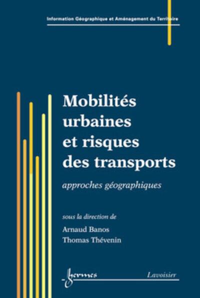 Mobilités urbaines et risques des transports : approches géographiques