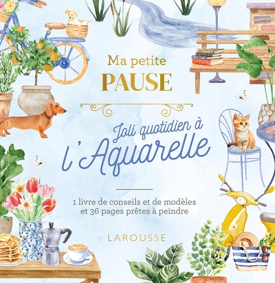 Ma petite pause Joli quotidien à l'aquarelle - 1 livre de conseils et de modèles et 36 pages prêtes à peindre