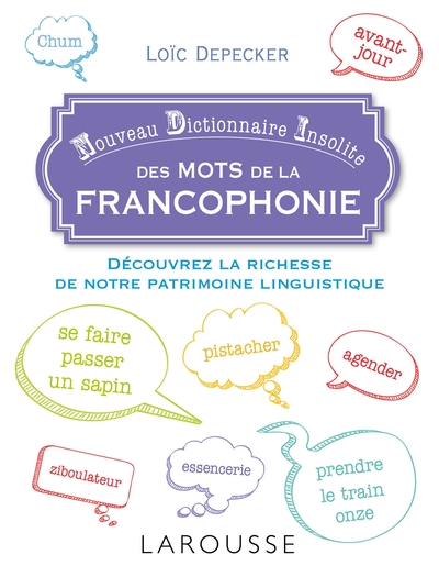 Petit dictionnaire insolite de la francophonie
