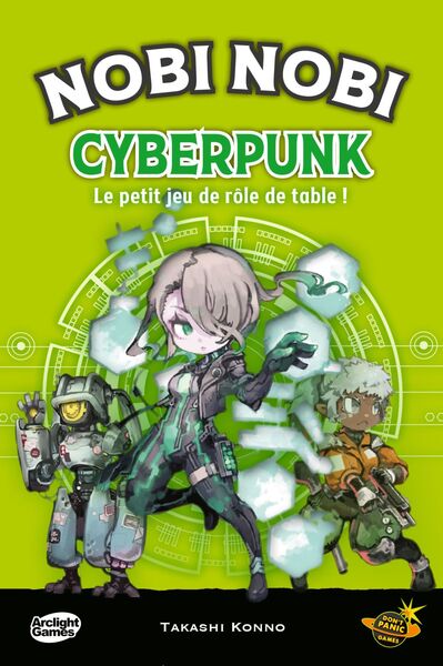 Nobi Nobi, le petit jeu de rôle de table - Nobi Nobi Cyberpunk