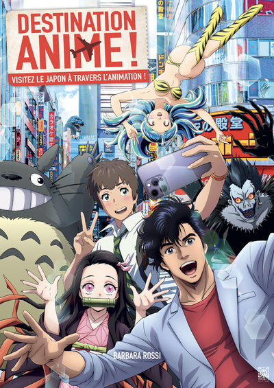 Destination Anime ! Visitez le Japon à travers l'animation - Destination anime !