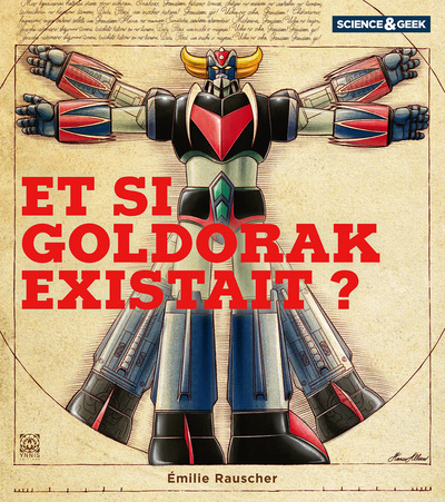 Science et Geek : Goldorak