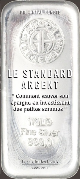 Le standard argent - Comment sauver son épargne en investissant des petites sommes