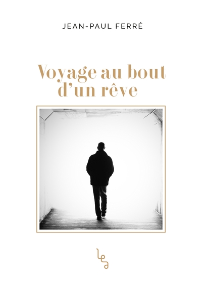 Voyage au bout d'un rêve