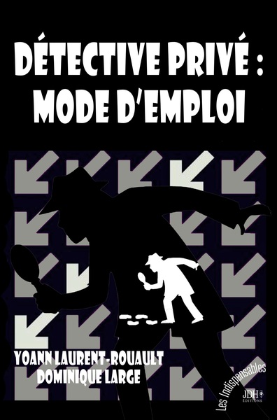 Détective privé : mode d'emploi - Agence Inquisitor