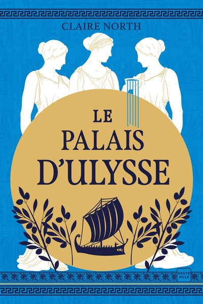 Le Chant des déesses, T2 : Le Palais d'Ulysse