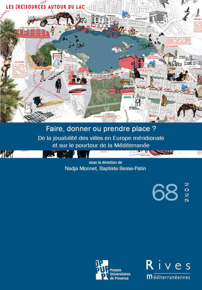Faire, donner ou prendre place ? - De la jouabilité des villes en Europe méridionale et sur le pourtour de la Méditerranée
