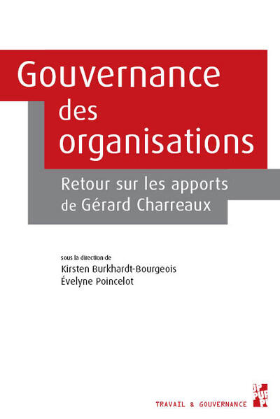 Gouvernance des organisations - Retour sur les apports de Gérard Charreaux