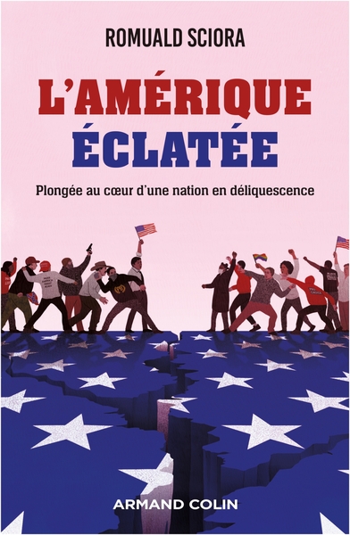 L'Amérique éclatée - Plongée au coeur d'une nation en déliquescence